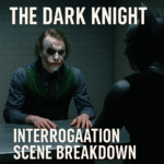 The Dark Knight — Interrogation Scene Breakdown