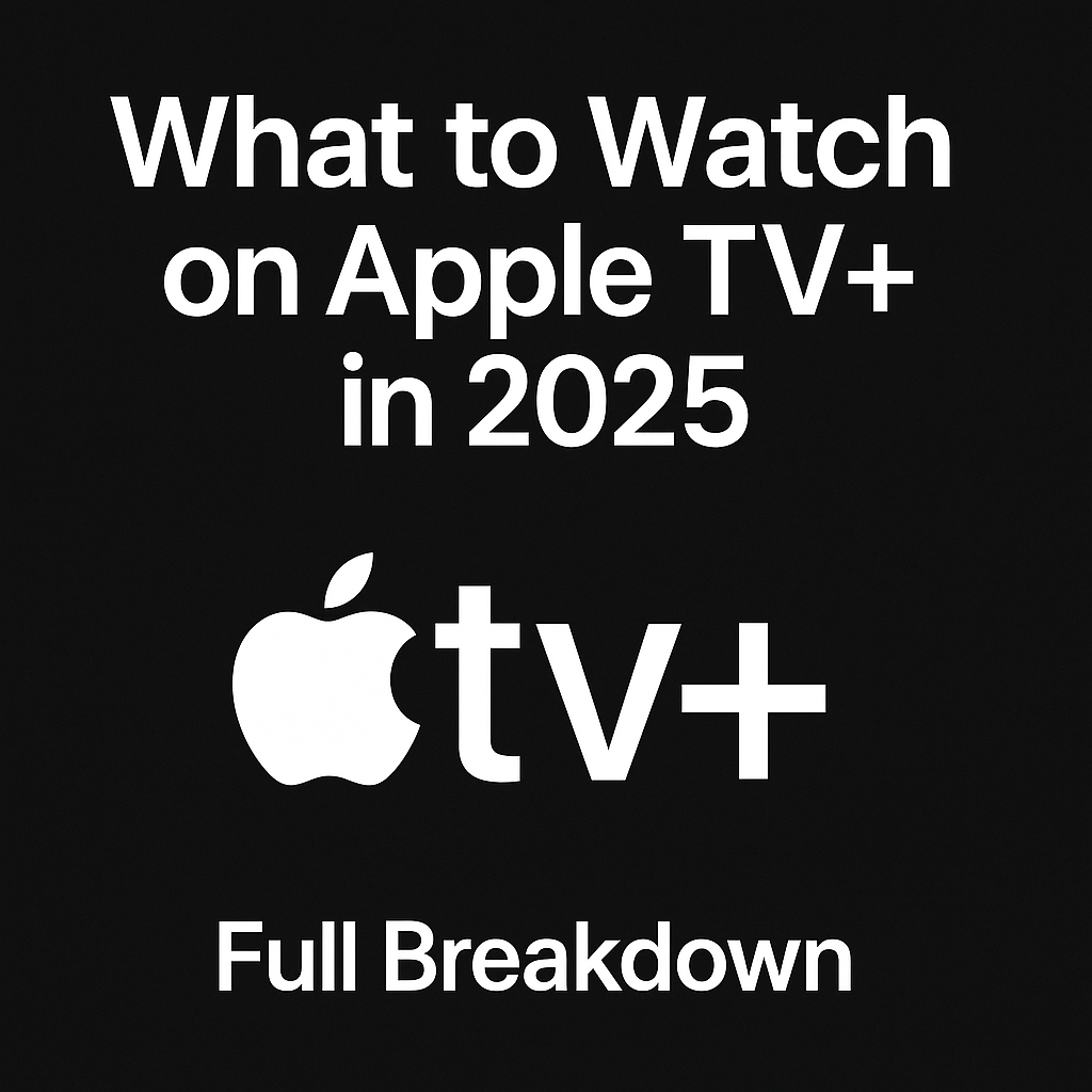 What to Watch on Apple TV+ in 2025